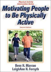 Motivating People to Be Physically Active.paperback,By :Marcus, Bess H. - Forsyth, LeighAnn H.