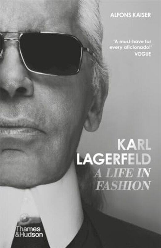 

Karl Lagerfeld A Life In Fashion by Alfons Kaiser Paperback