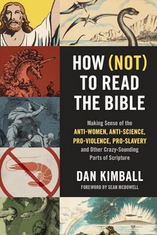 

How Not to Read the Bible by Dan Kimball-Paperback