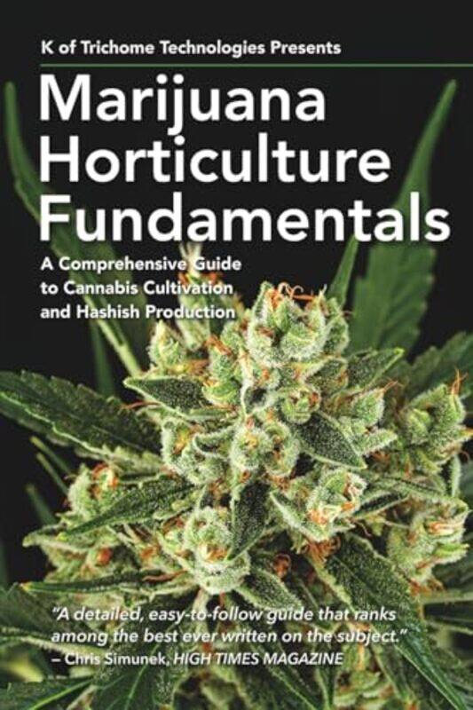 

Marijuana Horticulture Fundamentals by Mark von Schlegell-Paperback