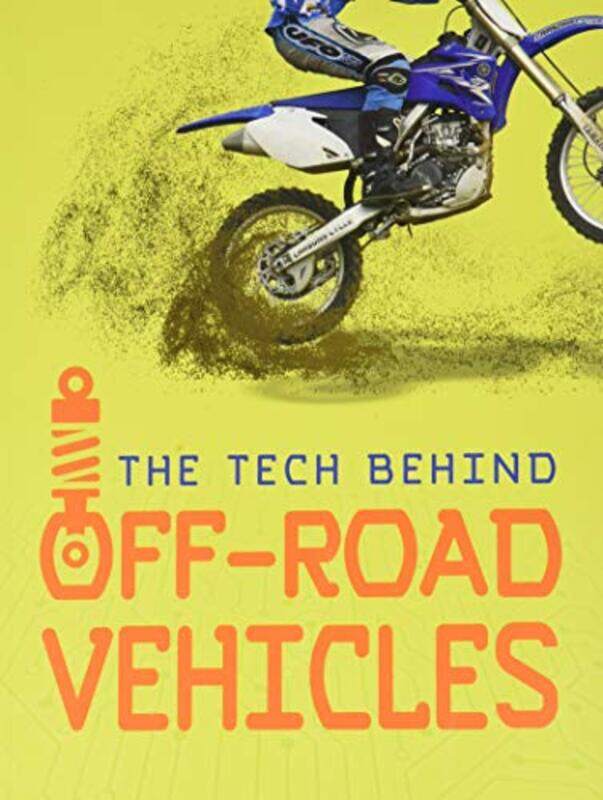 

The Tech Behind OffRoad Vehicles by Matt Chandler-Paperback