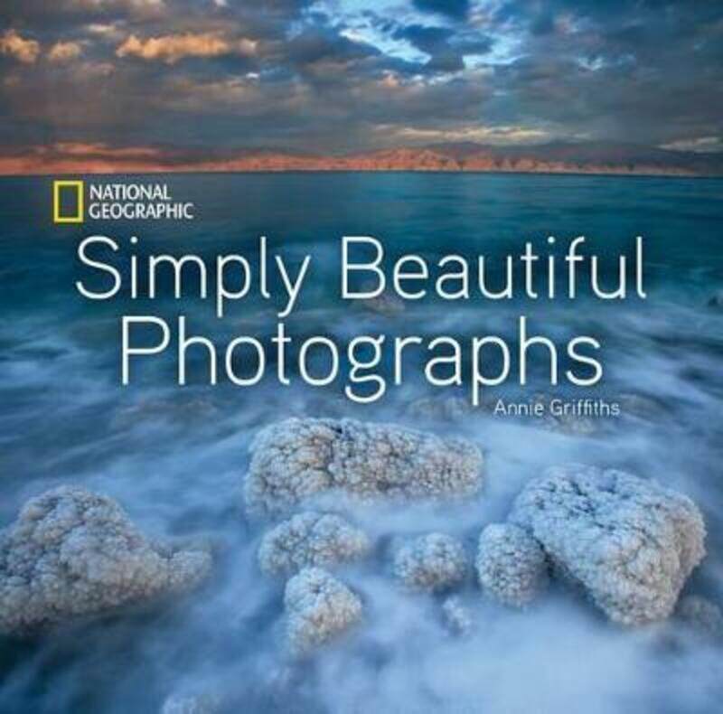 

National Geographic Simply Beautiful Photographs.Hardcover,By :Annie Griffiths