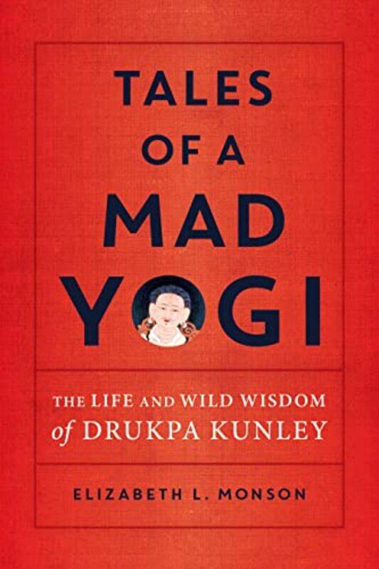 

Tales of a Mad Yogi by Elizabeth Monson-Paperback
