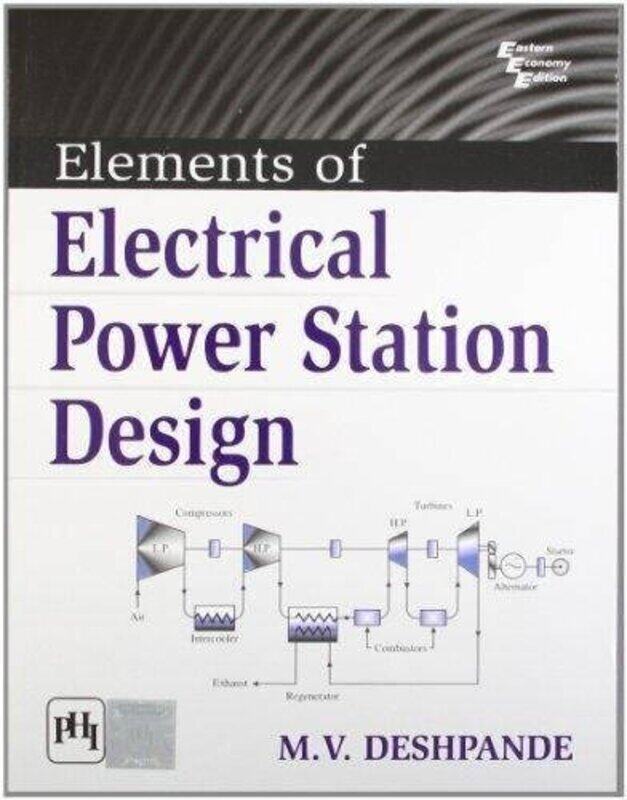 

Elements of Electrical Power Station Design,Paperback,By:M.V. Deshpande