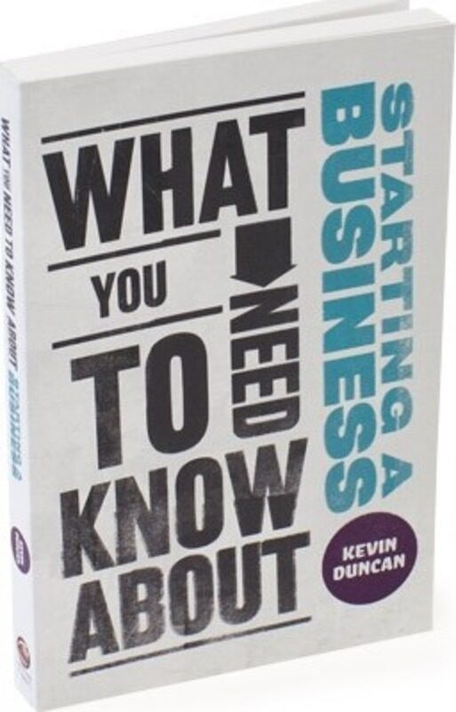 

What You Need to Know About Starting a Business.paperback,By :Kevin Duncan