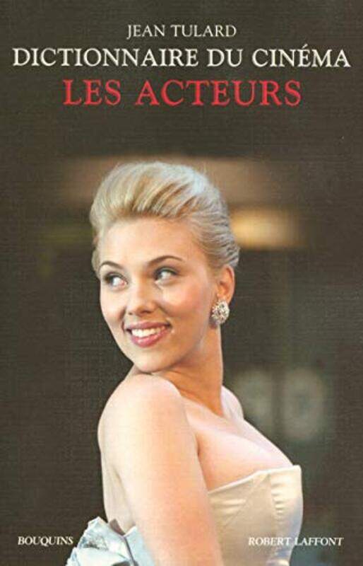 

Dictionnaire du cin ma : Les acteurs , Paperback by Jean Tulard