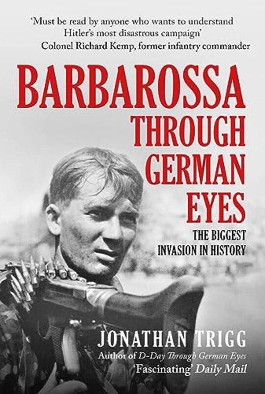 

Barbarossa Through German Eyes by Jonathan Trigg-Hardcover