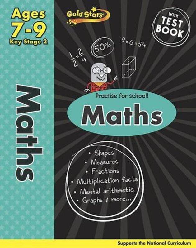 

Gold Stars KS2 Maths Workbook Age 7-9, Paperback Book, By: Parragon Book Service Ltd