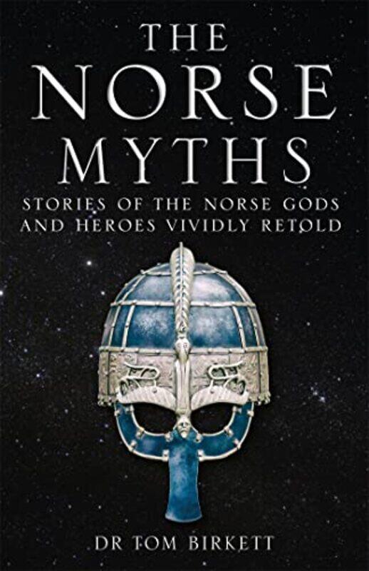 

The Norse Myths by Dr Tom Birkett-Paperback