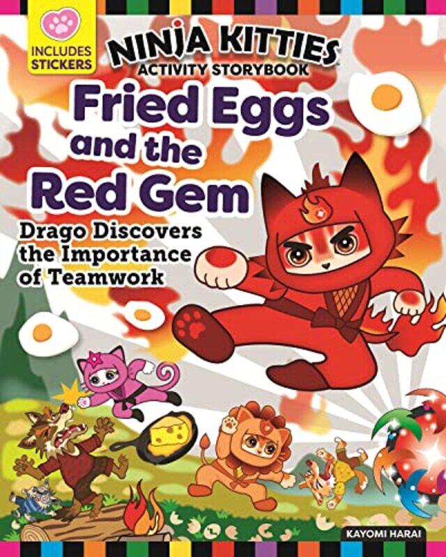 

Ninja Kitties Fried Eggs and the Red Gem Activity Storybook by Kayomi Harai-Paperback