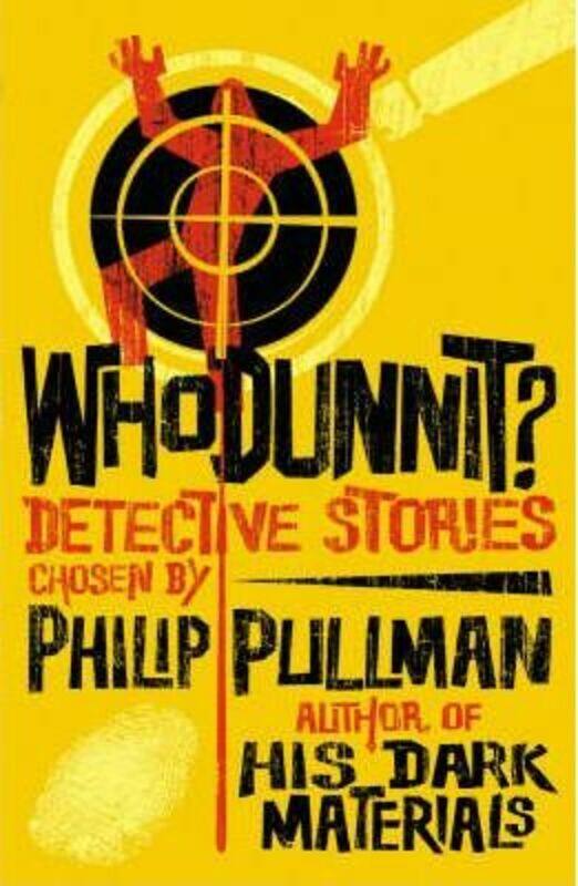 

Whodunnit Utterly Baffling Detective Stories.paperback,By :Philip Pullman