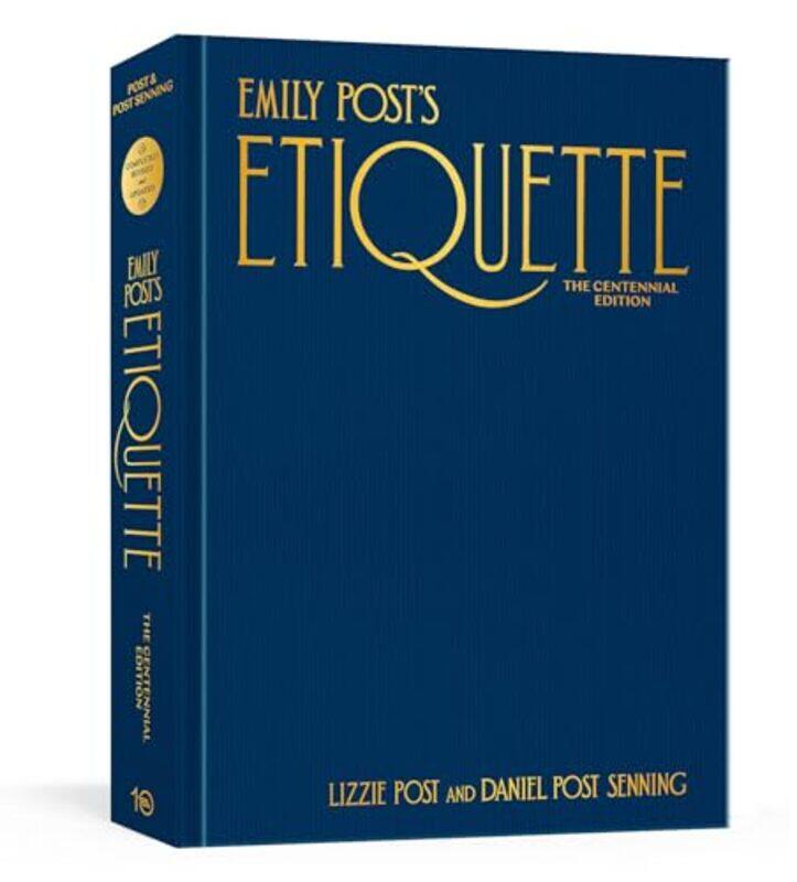 

Emily Posts Etiquette The Centennial Edition by Lizzie PostDaniel Post Senning-Hardcover