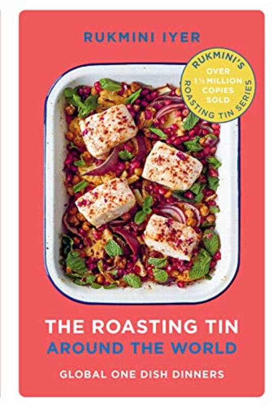 The Roasting Tin Around the World: Global One Dish Dinners,Paperback,By:Iyer, Rukmini
