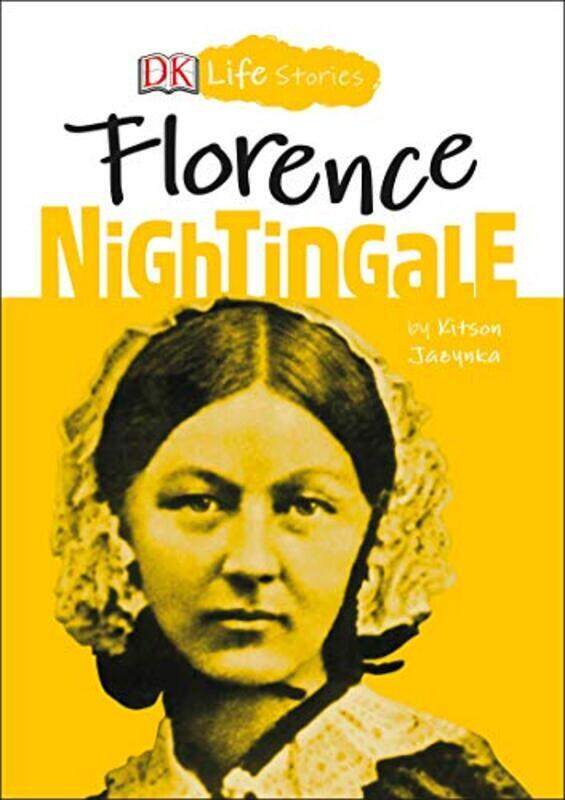 

DK Life Stories: Florence Nightingale , Paperback by Jazynka, Kitson - Ager, Charlotte