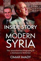 An Inside Story of Modern Syria by Omar Imady-Hardcover