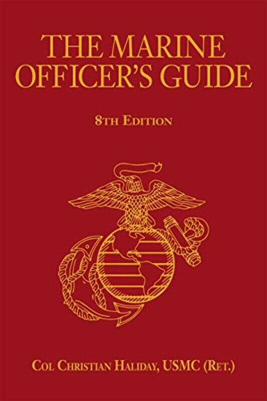 

The Marine Officers Guide by Christian N Haliday-Hardcover