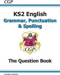 New KS2 English: Grammar, Punctuation and Spelling Workbook - Ages 7-11.paperback,By :CGP Books - CGP Books