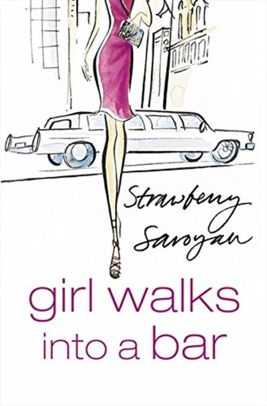 

Girl Walks Into a Bar, Paperback Book, By: Strawberry Saroyan