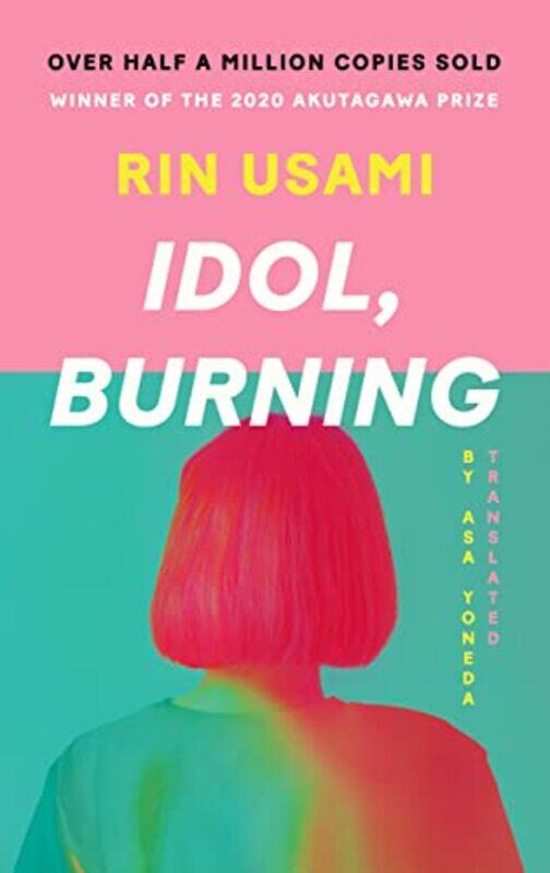 

Idol Burning by Rin UsamiAsa Yoneda-Paperback