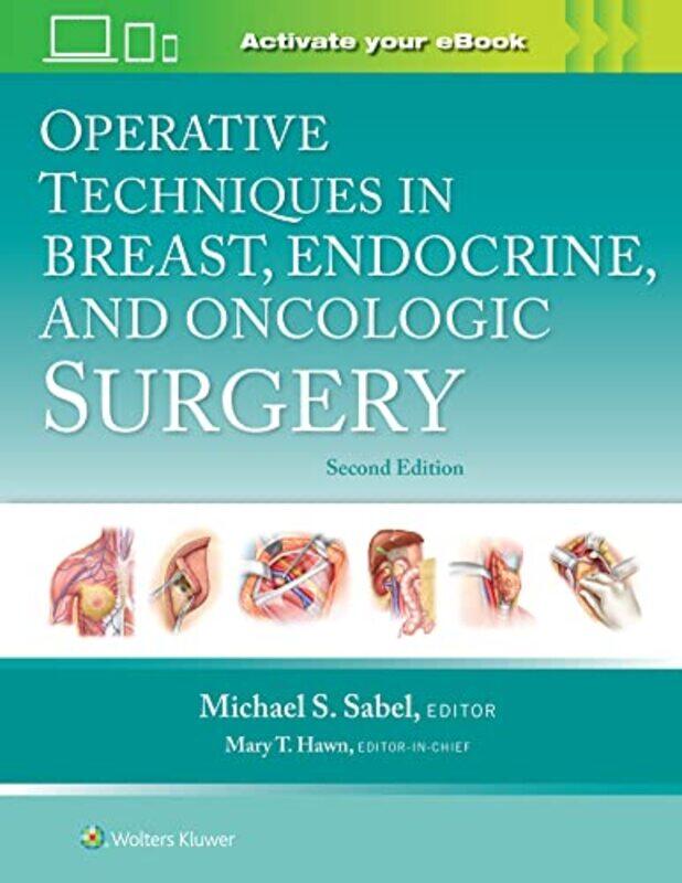 

Operative Techniques in Breast Endocrine and Oncologic Surgery Print eBook with Multimedia by Michael Sabel-Hardcover