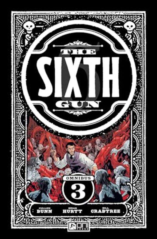 

Sixth Gun Omnibus Vol 3 by Bunn - Paperback