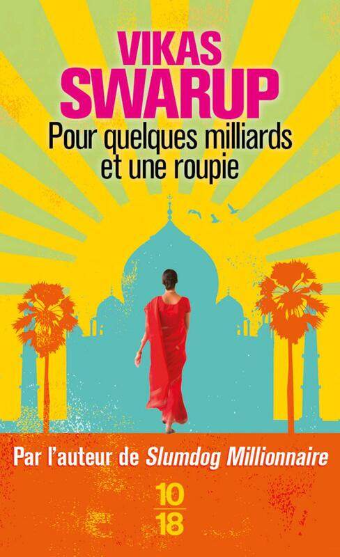 

Pour Quelque Milliards et Une Roupie