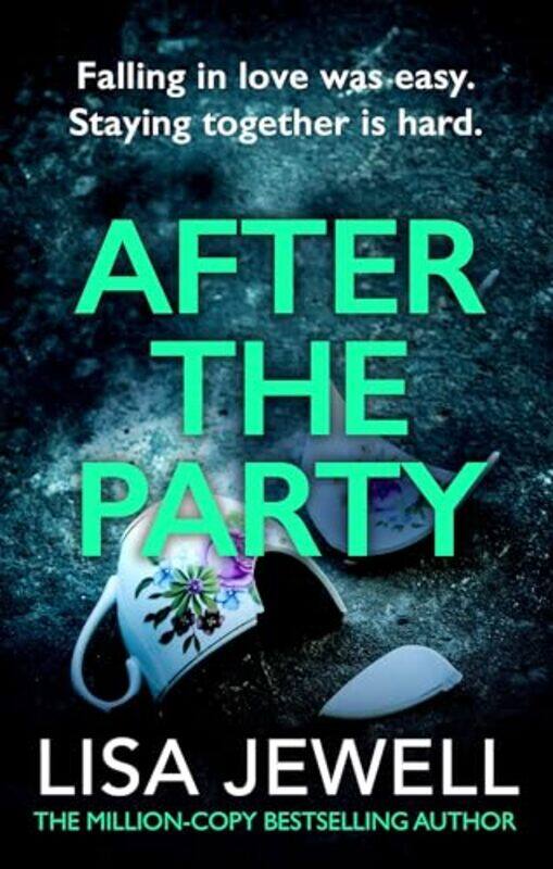 

After The Party From The Number One Bestselling Author Of The Family Upstairs By Jewell, Lisa -Paperback