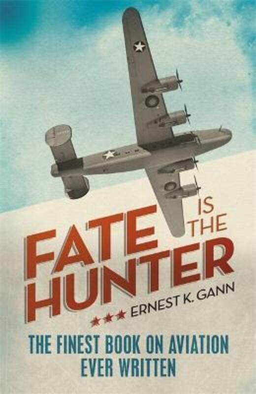 

Fate is the Hunter.paperback,By :Gann, Ernest K.