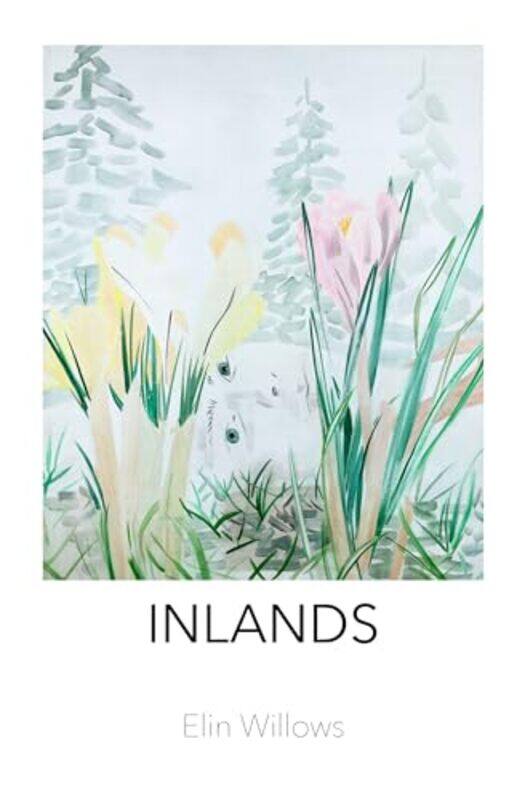 

Inlands by Elin Willows-Paperback