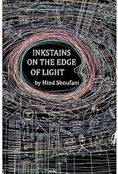 Inkstains On The Edge Of Light by Hind Shoufani..Paperback