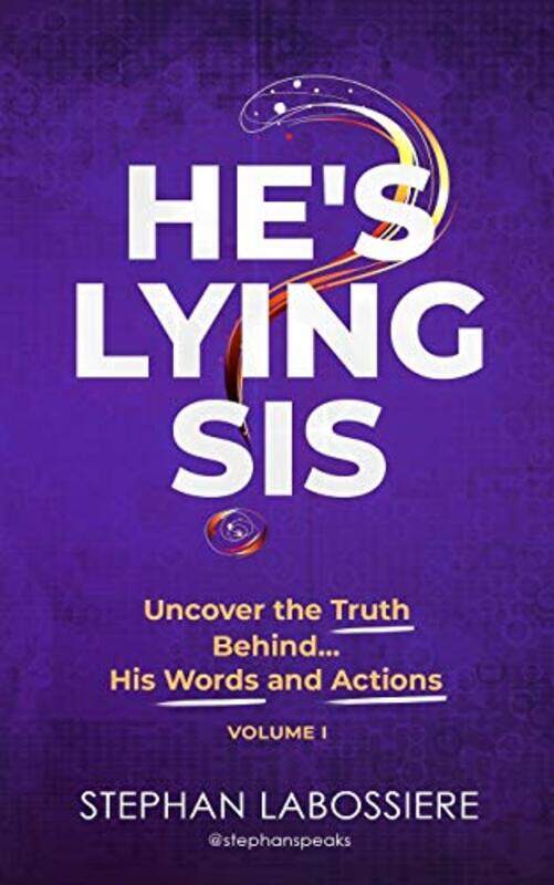 

Hes Lying Sis by Stephan LabossiereC Nzingha Smith-Paperback