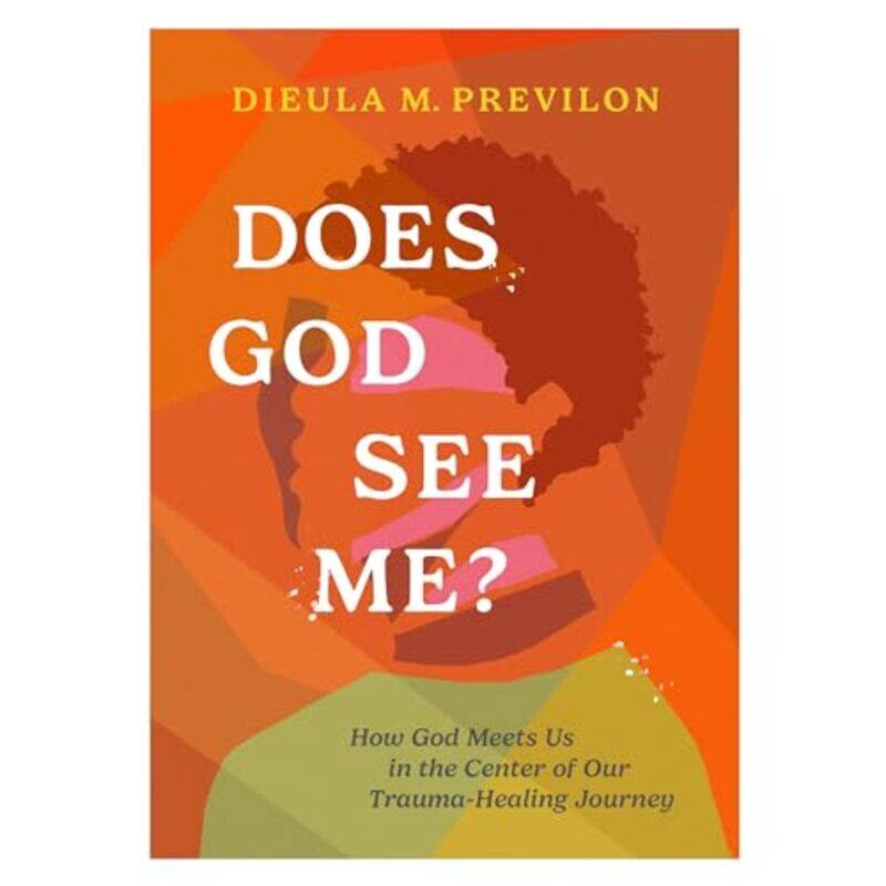 

Does God See Me By Previlon Dieula Magalie - Paperback