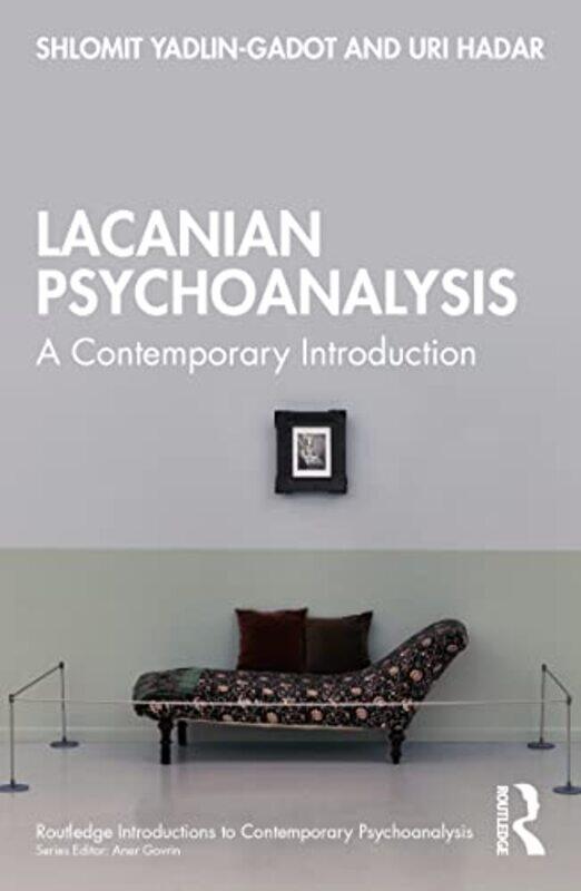 

Lacanian Psychoanalysis by Shlomit Yadlin-GadotUri Hadar-Paperback