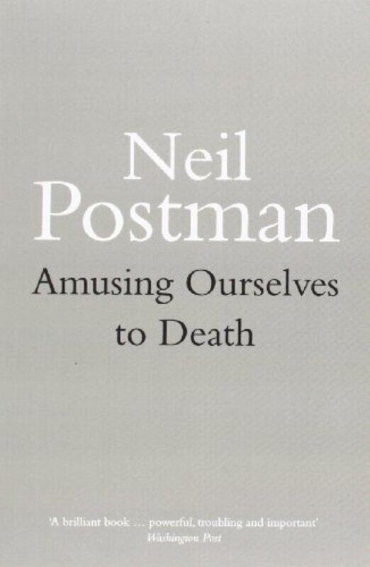 

Amusing Ourselves to Death,Paperback by Postman, Neil