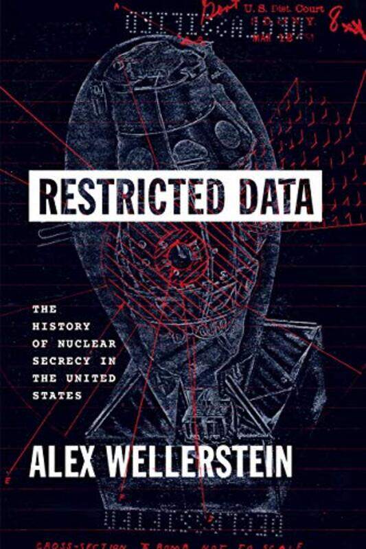 

Restricted Data by Alex Wellerstein-Hardcover