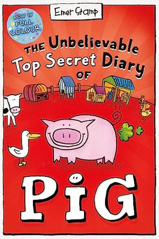 

The Unbelievable Top Secret Diary of Pig Colour Edition by Emer Stamp-Paperback