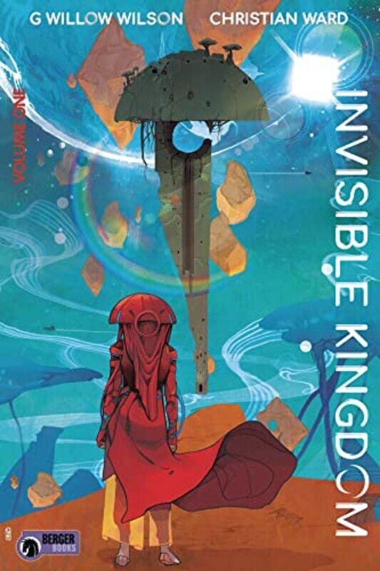 

Invisible Kingdom Volume 1 by G Willow WilsonChristian Ward-Paperback