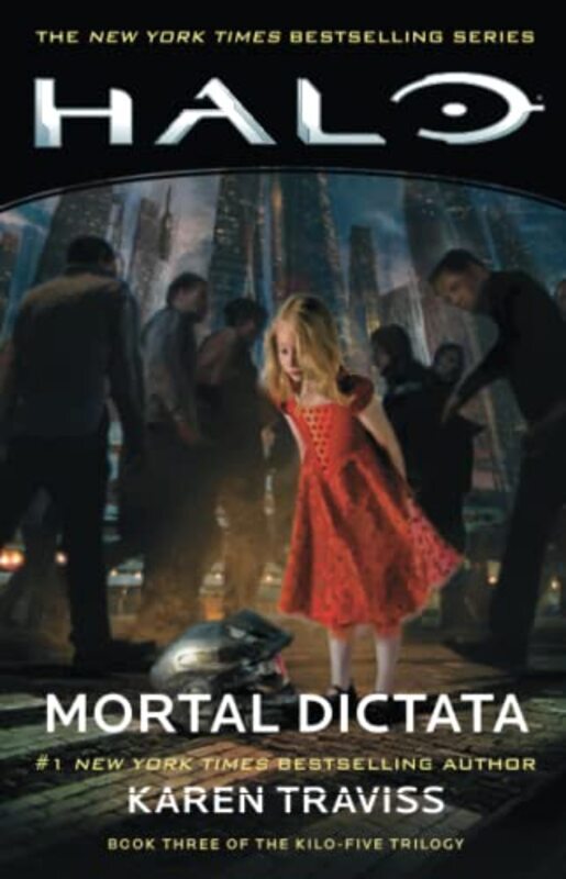 Halo: Mortal Dictata: Book Three of the Kilo-Five Trilogyvolume 13 , Paperback by Traviss, Karen