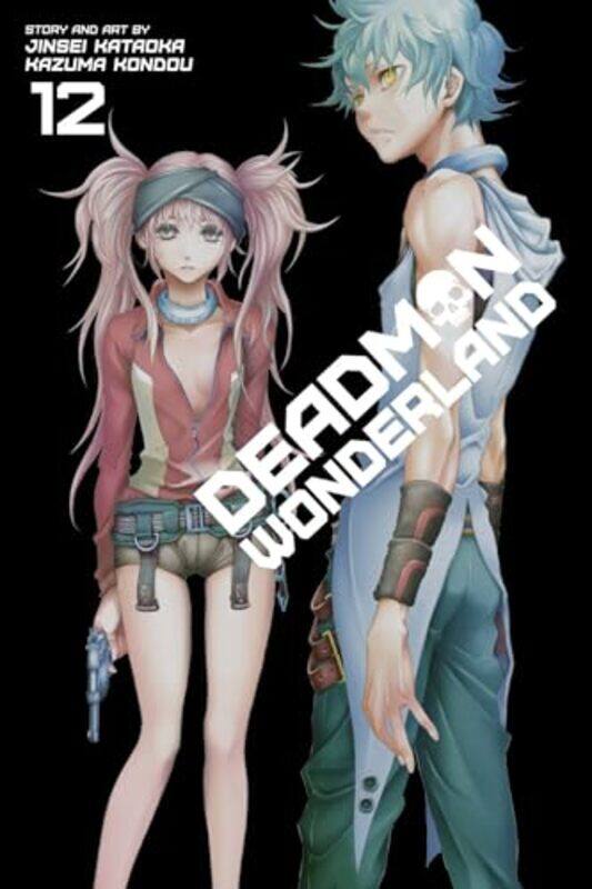 

Deadman Wonderland Vol 12 by Jinsei KataokaKazuma Kondou-Paperback
