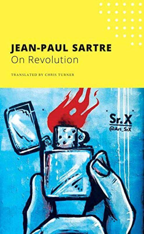 

On Revolution by Jean-Paul SartreChris Turner-Paperback