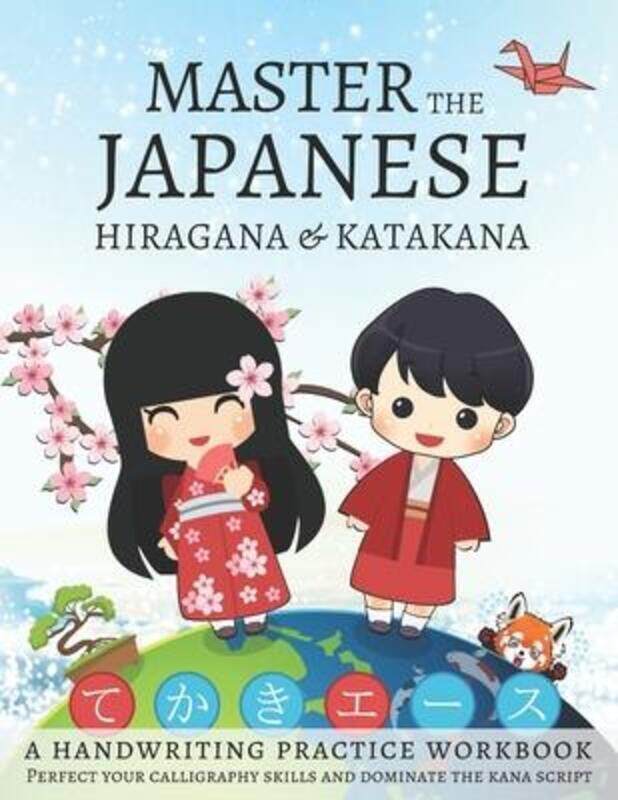 

Master The Japanese Hiragana and Katakana, A Handwriting Practice Workbook: Perfect your calligraphy.paperback,By :Lang Workbooks