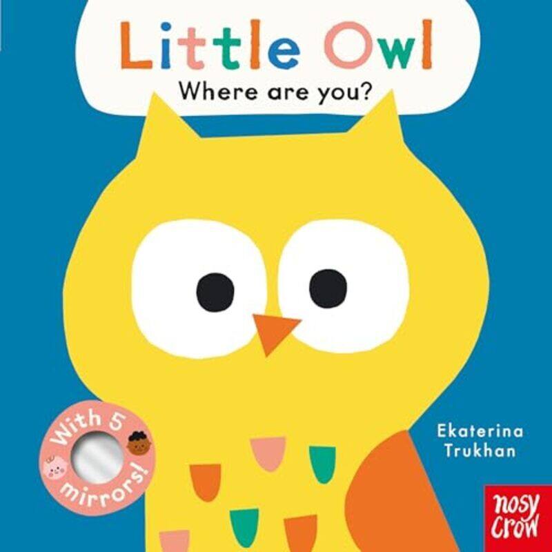 

Baby Faces: Little Owl, Where Are You By Ekaterina Trukhan Paperback