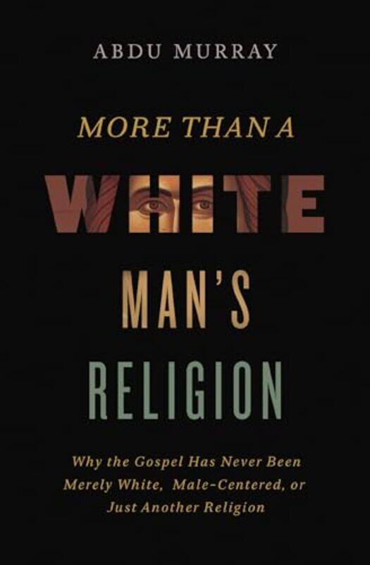 

More Than a White Mans Religion by Abdu Murray-Paperback