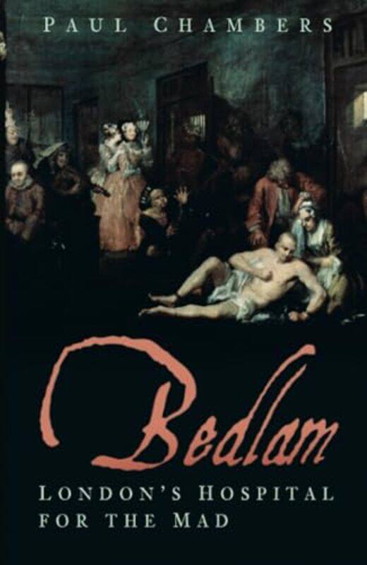 

Bedlam by Paul Chambers-Paperback