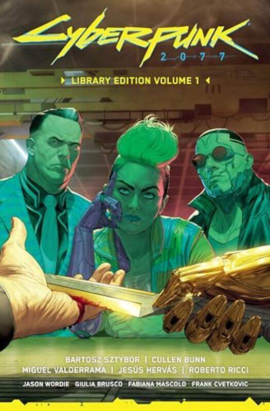 

Cyberpunk 2077 Library Edition Volume 1 by Bartosz SztyborCullen BunnMiguel Valderrama-Hardcover