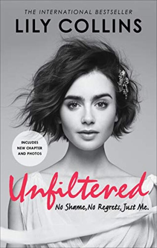 Unfiltered: No Shame, No Regrets, Just Me , Paperback by Collins, Lily