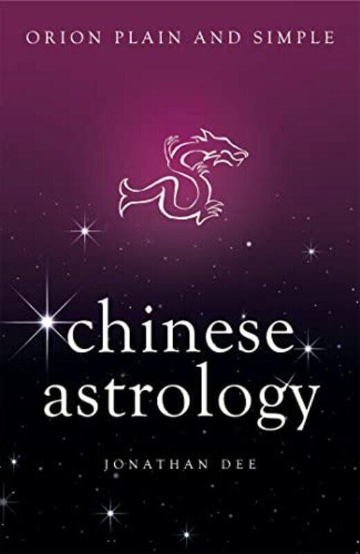 

Chinese Astrology Orion Plain and Simple by Sarra JenkinsJohn MD MPH FAAP FACC Jefferies-Paperback