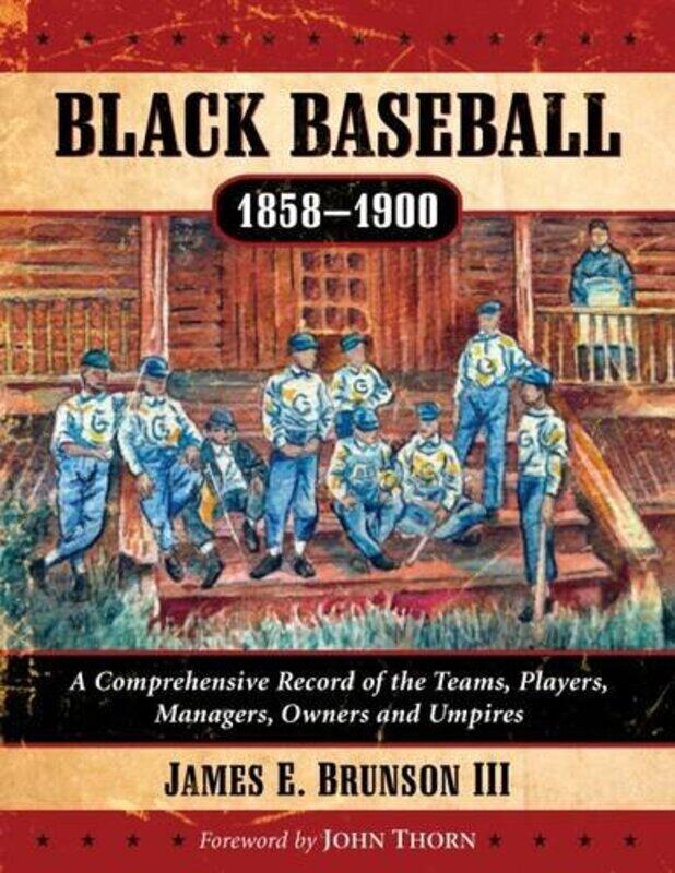

Black Baseball 18581900 by James E Brunson III-Paperback