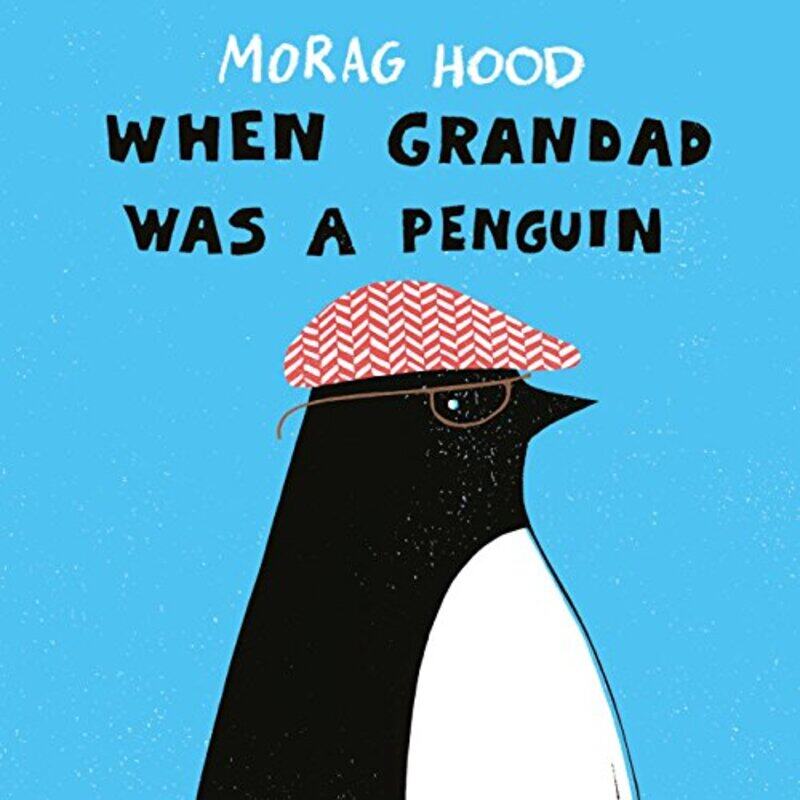 

When Grandad Was a Penguin by Morag Hood-Paperback