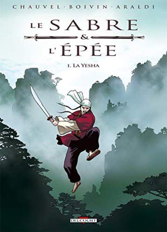 

Le sabre et l p e, Tome 1 La Yesha,Paperback by David Chauvel